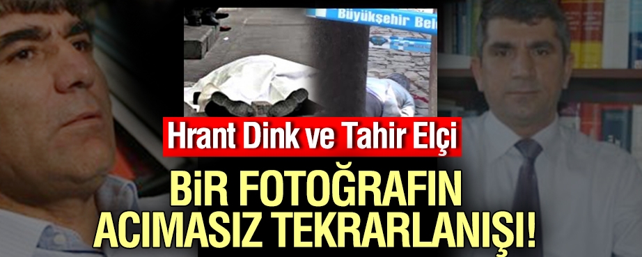Hrant Dink'ten Tahir Elçi'ye aynı Acı Kare