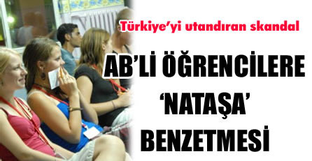 AB'li öğrencilere 'Nataşa' benzetmesi