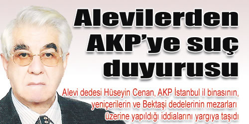 Alevilerden AKP'ye suç duyurusu