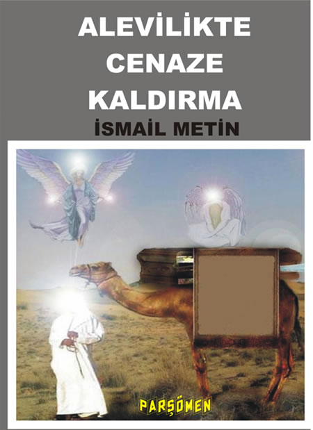 Kitap Tanıtımı : Alevilikte Cenaze Kaldırma