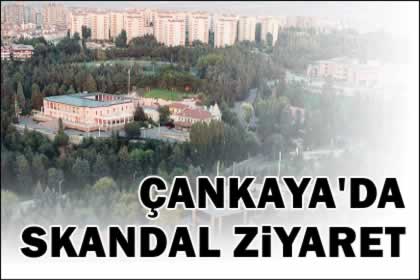 Çankayada skandal ziyaret