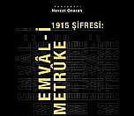 1915’in Şifresi: Emval-i Metruke