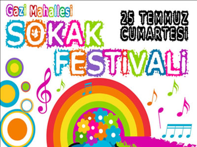 Gazi Mahallesi Sokak Festivali 25 Temmuz'da