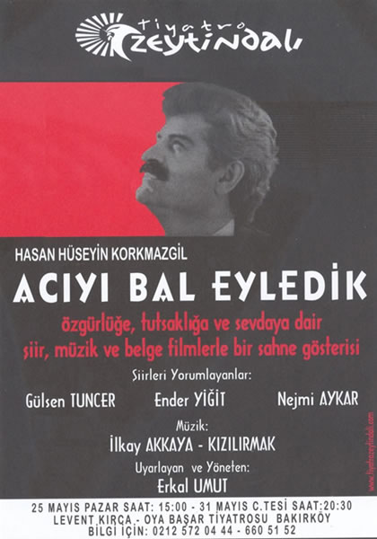 Hasan Hüseyin Korkmazgil - Acıyı Bal Eyledik