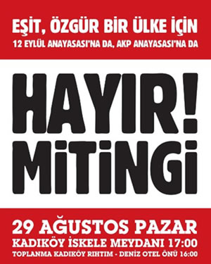 12 Eylül Anayasası'na da AKP Anayasası'na da HAYIR