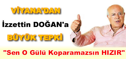 Viyana'dan İzzettin Doğan'a Büyük Tepki