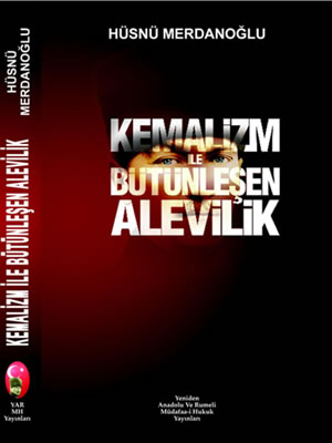 Kitap Tanıtımı : Kemalizm İle Bütünleşen Alevilik