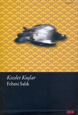 Diyarbakır'lı Alevilerin Destansı Romanı: "Kızılet Kuşlar"