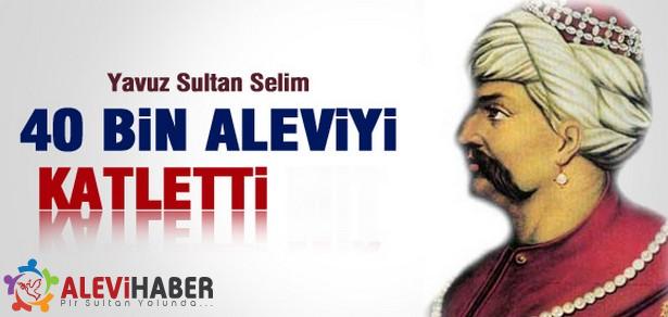 Yavuz Sultan Selim dönemi Alevi Katliamları