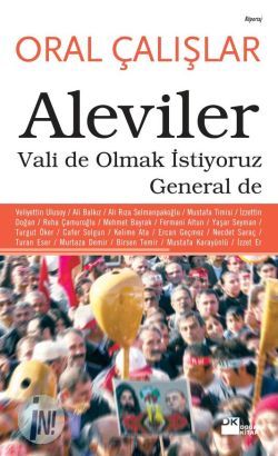 Aleviler : Vali de Olmak İstiyoruz General de