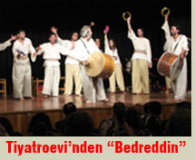 Bedreddin'in düşüncesi ve düşleri sahnede