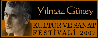 Yılmaz Güney Kültür ve Sanat Festivali - 27 Ocak 2008