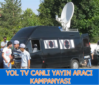 YOL TV 'Canlı Yayın Aracı' Kampanyası