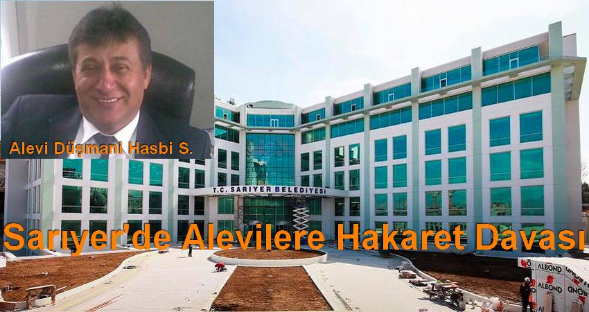 Sarıyer'de Alevilere küfreden ''Kardan Adam'' Hasbi S.