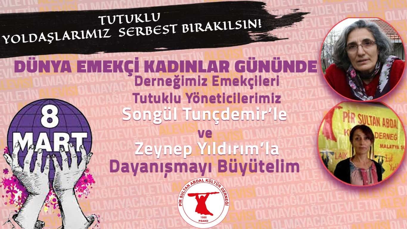 PSAKD’NİN 8 MART AÇIKLAMASI: ‘‘ 8 MART  KUTLAMA DEĞİL,  MÜCADELE VE DAYANIŞMA GÜNÜDÜR!