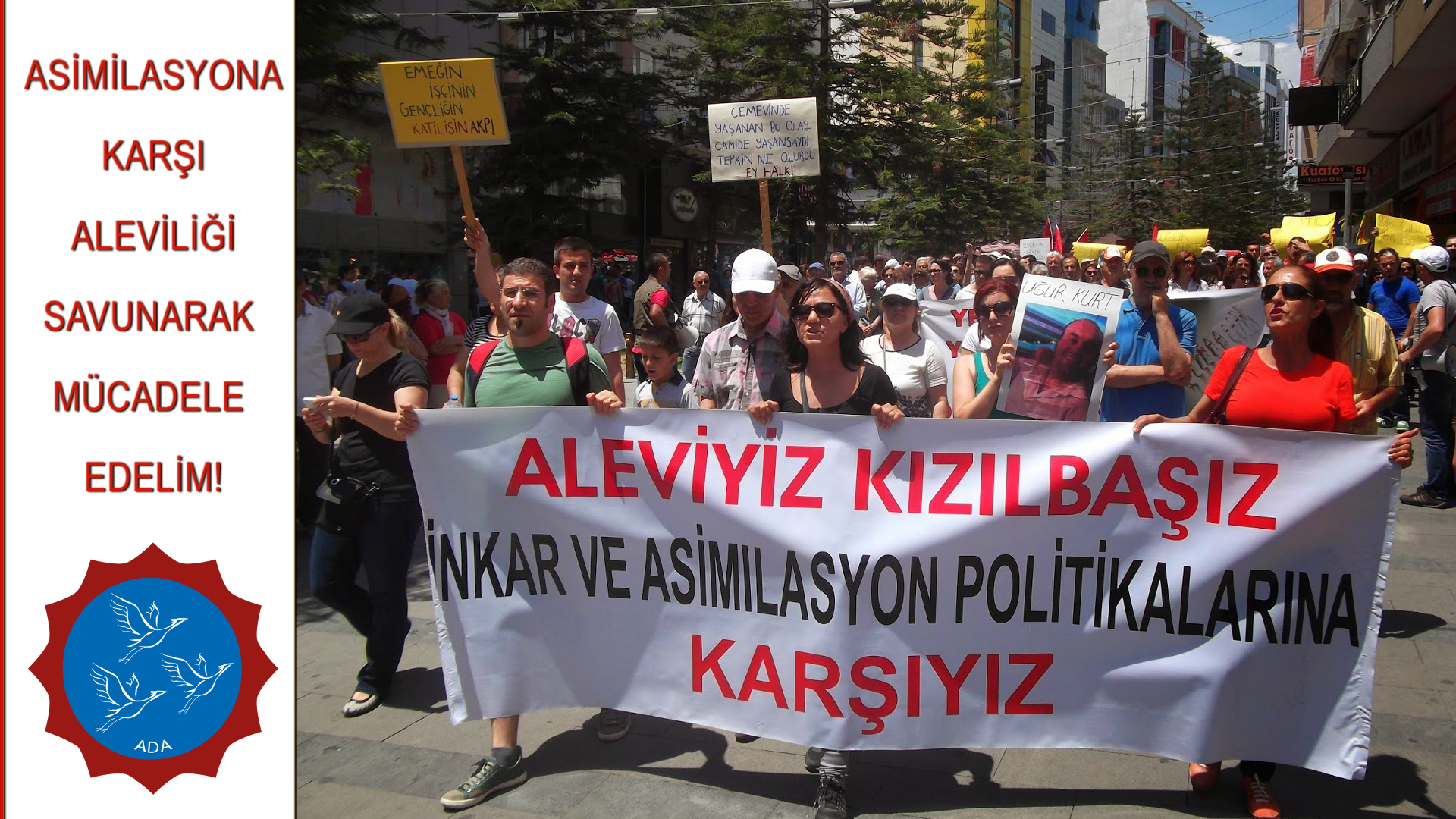 AKP’nin Alevileri asimile etme politikasına alet olmak, Aleviliğe ihanet etmekle eş değerdedir!