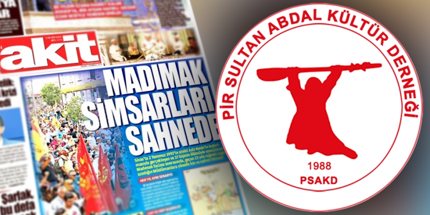 Pir Sultan Abdal Kültür Derneği, Akit hakkında suç duyurusunda bulunacak