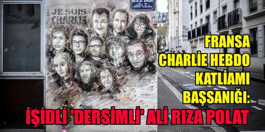 Fransa Charlie Hebdo dergisi katliamı başsanığı: İŞİD'li 'Dersimli' Ali Rıza Polat