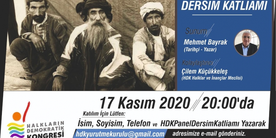 ‘Tüm yönleriyle Dersim Katliamı’ paneli zoom üzerinden saat 20.00’de