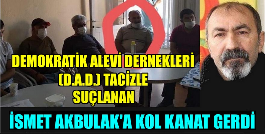 Demokratik Alevi Dernekleri (D.A.D.) bir tacizciyi koruyor!