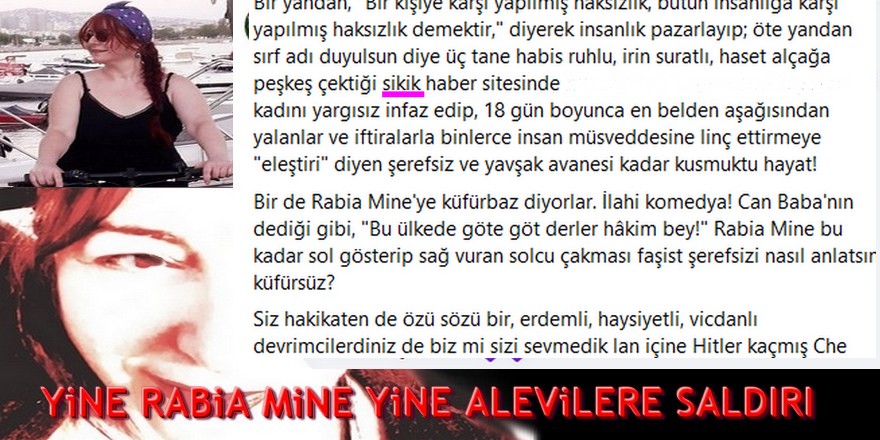 Rabia Mine şakşakçılığı ve operasyonel yorumlarla Alevileri itibarsızlaştırma uğraşları