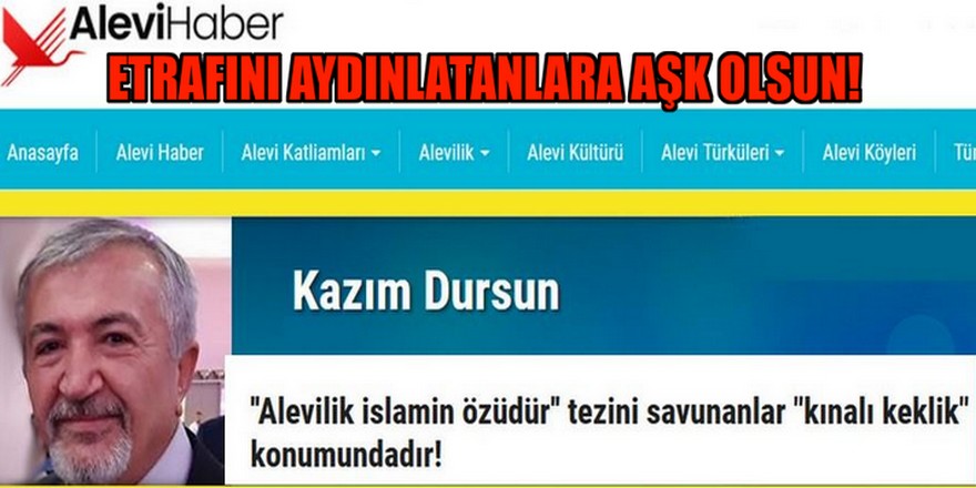 ''Alevilik islamın özüdür'' tezini savunanlar "kınalı keklik" konumundadır!