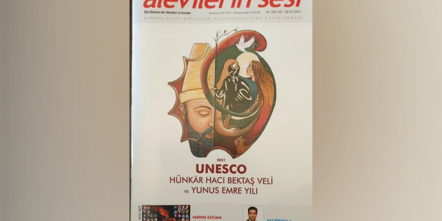 Alevilerin Sesi, ‘2021 Unesco Hünkâr Hacı Bektaş Veli ve Yunus Emre yılı’ başlığıyla çıktı