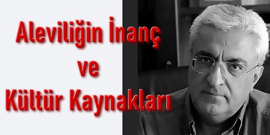 Aleviliğin İnanç ve Kültür Kaynakları