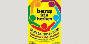 "Barış İçin Herkes" toplanıyor