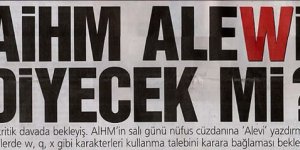 AİHM Alewi diyecek mi?
