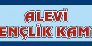 Alevi Gençlik Kampı Hazırlıkları başladı