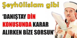 Bardakoğlu : Şeyhülislam değilim