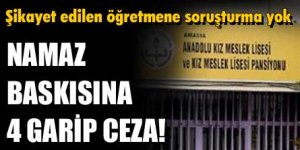 Namaz baskısına 4 garip ceza