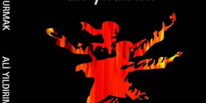 Ali YILDIRIM : Ateşte Semaha Durmak