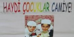 Haydi çocuklar camiye!
