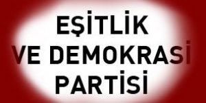 Eşitlik ve Demokrasi Partisi yarın kuruluyor