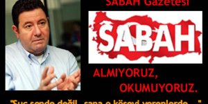 Sabah Gazetesi Almıyoruz, Okumuyoruz...