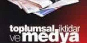 Kitap Tanıtmı : Toplumsal İktidar ve Medya
