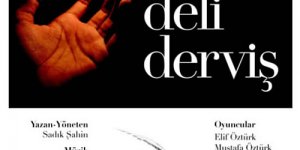 Deli Derviş Seyircisiyle Buluşmaya Hazırlanıyor