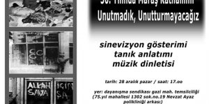 Toplumsal Özgürlük Platformu "Maraş"ı Anacak