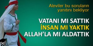 Aleviler Bu Soruların Yanıtını Bekliyor