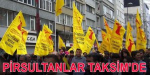 Pirsultanlar Taksim'de