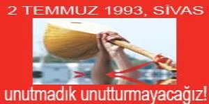 Madımak Katliamını Mahkum Etmek Türkiye'nin Aydınlık Geleceği İçin Zorunluluktur