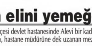 "Alevisin elini yemeğe sürme"