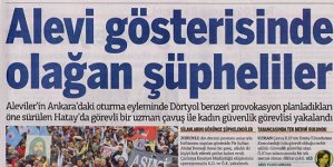 Alevi gösterisinde olağan şüpheliler