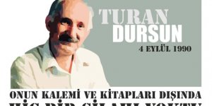 TURAN DURSUN (1934 - 4 EYLÜL 1990)
