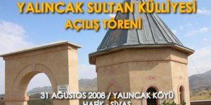 Yalıncak Sultan Külliyesi Açılış Töreni