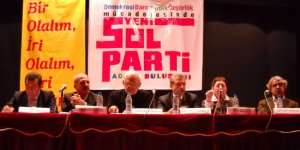 Yeni Bir SOL Adana, Alanya ve Mersin'de