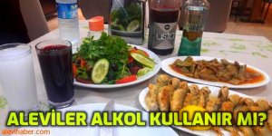 Aleviler İçki-Alkol içermi?