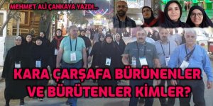 Kara çarşafa bürünenler kimler?